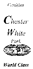 CERTIFIED CHESTER WHITE PORK WORLD CLASS