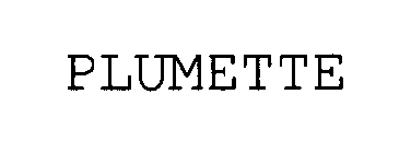PLUMETTE