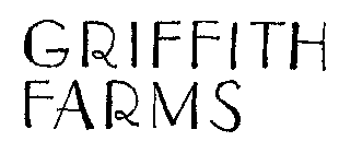 GRIFFITH FARMS