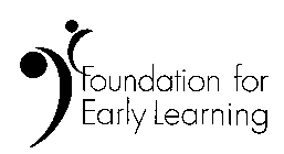 FOUNDATION FOR EARLY LEARNING