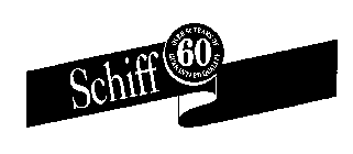 SCHIFF 60 OVER 60 YEARS OF GUARENTEED QUALITY