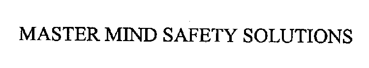 MASTER MIND SAFETY SOLUTIONS