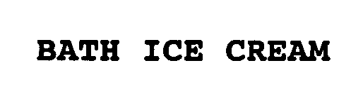 BATH ICE CREAM