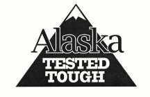 ALASKA TESTED TOUGH