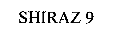 SHIRAZ 9