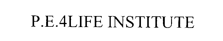 P.E.4LIFE INSTITUTE