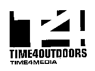 T4 TIME4OUTDOORS TIME4MEDIA