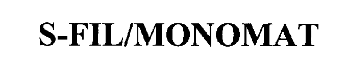 S-FIL/MONOMAT