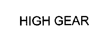 HIGH GEAR