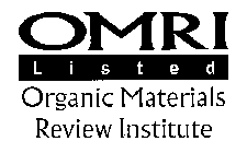 OMRI LISTED ORGANIC MATERIALS REVIEW INSTITUTE