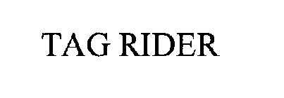 TAG RIDER