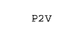 P2V