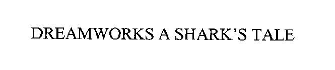 DREAMWORKS A SHARK'S TALE
