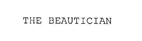 THE BEAUTICIAN