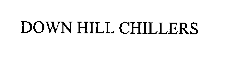 DOWN HILL CHILLERS
