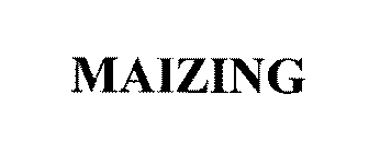 MAIZING