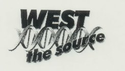 WEST THE SOURCE