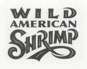 WILD AMERICAN SHRIMP