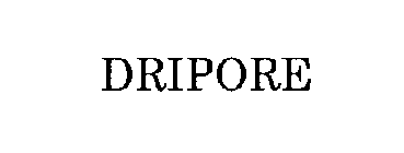 DRIPORE