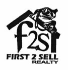 F2S FIRST 2 SELL REALTY