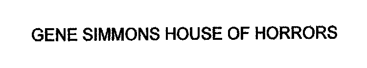 GENE SIMMONS HOUSE OF HORRORS