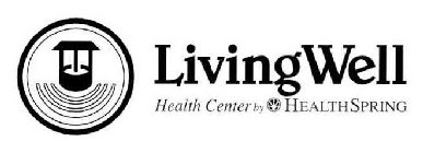 LIVINGWELL HEALTH CENTER BY HEALTHSPRING