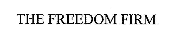 THE FREEDOM FIRM
