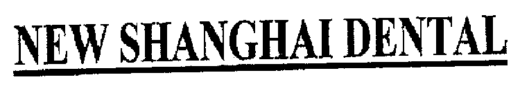 NEW SHANGHAI DENTAL