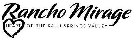 RANCHO MIRAGE HEART OF THE PALM SPRINGS VALLEY