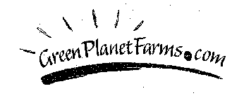 GREEN PLANET FARMS.COM