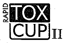 RAPID TOX CUP II