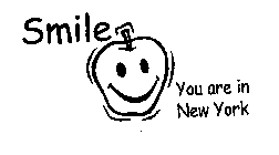 SMILE YOU ARE IN NEW YORK