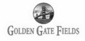 GOLDEN GATE FIELDS