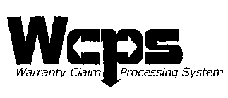 WCPS WARRANTY CLAIM PROCESSING SYSTEM