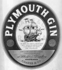 PLYMOUTH GIN IN 1620 THE MAYFLOWER SET SAIL FROM PLYMOUTH ON A JOURNEY OF HOPE AND DISCOVERY BATCH DISTILLED IN THE ORIGINAL VICTORIAN COPPER STILL AT BLACKFARM DISTILLERY PROTECTED STATUS COATES & CO