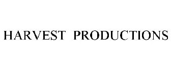 HARVEST PRODUCTIONS