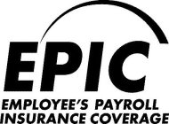 EPIC EMPLOYEE'S PAYROLL INSURANCE COVERAGE