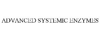 ADVANCED SYSTEMIC ENZYMES