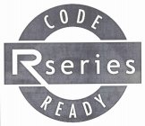 R SERIES CODE READY