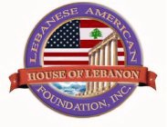 HOUSE OF LEBANON LEBANESE AMERICAN FOUNDATION, INC.
