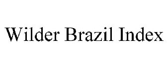 WILDER BRAZIL INDEX