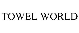 TOWEL WORLD