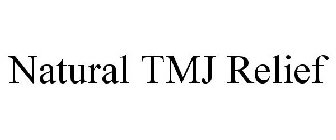 NATURAL TMJ RELIEF