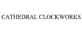CATHEDRAL CLOCKWORKS