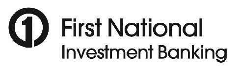 1 FIRST NATIONAL INVESTMENT BANKING