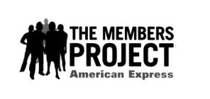 THE MEMBERS PROJECT AMERICAN EXPRESS