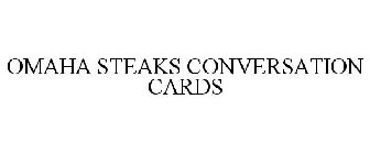 OMAHA STEAKS CONVERSATION CARDS