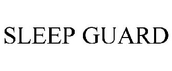 SLEEP GUARD