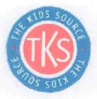 TKS THE KIDS SOURCE THE KIDS SOURCE