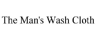 THE MAN'S WASH CLOTH